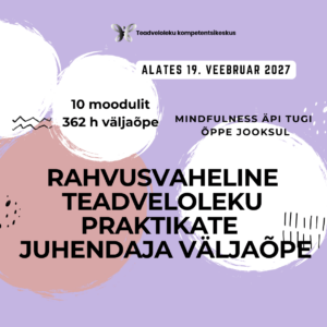 Teadveloleku-praktikate juhendaja väljaõpe